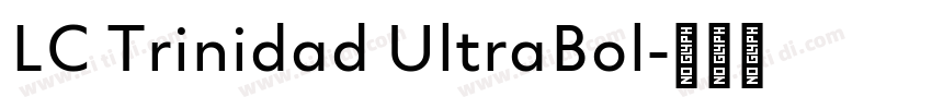 LC Trinidad UltraBol字体转换